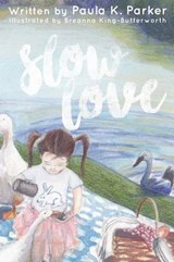 Slow Love - PARKER,  Paula K. - 9780990976127