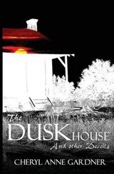 The DuskHouse - Cheryl Anne Gardner - 9780991002719