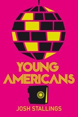 Young Americans - Josh Stallings - 9780991054428