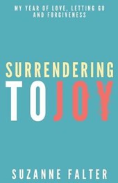 Surrendering to Joy