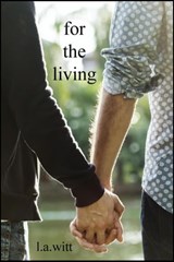 For The Living - L. A. Witt - 9780991359349