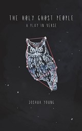 The Holy Ghost People - YOUNG,  Joshua - 9780991418305