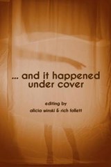 ...and it happened under cover - Rich Follett ; Chris Lawrence ; Thomas Kent - 9780991450503