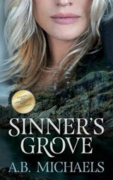 Sinner's Grove - MICHAELS,  A. B. - 9780991508938