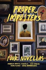 Proper Imposters - Chaya Bhuvaneswar ; Mauricio Montiel Figueiras ; Jason Ockert ; Jeff Parker - 9780991640485