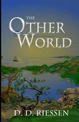 The Other World - D D Riessen - 9780991663064