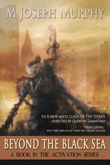 Beyond the Black Sea - M Joseph Murphy - 9780991950379