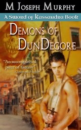Demons of DunDegore - M Joseph Murphy - 9780991950393