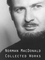 Collected Works - Norman MacDonald - 9780991964550