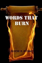 Words That Burn - Wayne F Burke - 9780992035518