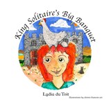 King Solitaire's Big Banquet - Lydia Du Toit - 9780992230333