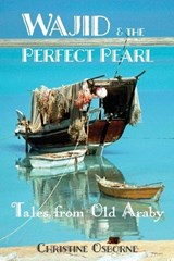 Wajid & the Perfect Pearl - Christine Osborne - 9780992324070