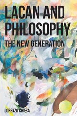 Lacan and Philosophy - Director Lorenzo (Accademia Di Architettura Di Mendrisio) Chiesa - 9780992373412