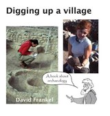 Digging up a village - FRANKEL,  David - 9780992433291