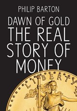 Dawn of Gold - Philip (The Australian National University Barton - 9780992588076