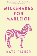 Milkshakes for Marleigh - Kate Fisher - 9780992588472
