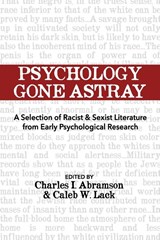 Psychology Gone Astray - Charles I Abramson ; Caleb W Lack - 9780992600037