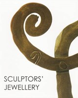Sculptors' Jewellery - CRICHTON-MILLER,  Emma - 9780992658250