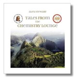 Tales from the Chemistry Lounge - Alex Stewart - 9780992662431