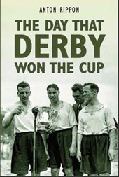 The Day That Derby Won the Cup