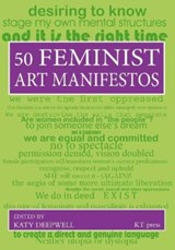 Fifty Feminist Art Manifestos - Katy Deepwell - 9780992693466