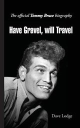 Have Gravel, Will Travel - Dave Lodge - 9780992751487