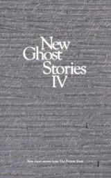 New Ghost Stories IV - Alastair Chisholm ; Matt Plass ; Cindy George ; Jo Gatford ; Ben Tufnell ; Mark Taylor ; Gavin Eyers ; Sarah Dale ; Alan Gray ; Jacqueline Gabbitas - 9780992754730
