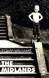 The Midlands - Tony Williams - 9780992758936