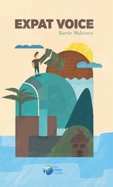 Expat Voice - Barrie Mahoney - 9780992767174