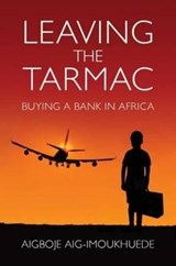 Leaving the Tarmac - AIG-IMOUKHUEDE,  Aigboje - 9780992852092