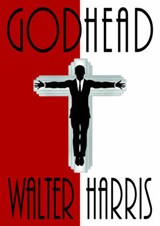 Godhead - HARRIS,  Walter - 9780992864903