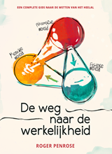 De weg naar de werkelijkheid - Roger Penrose - 9780992900847