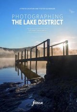 Photographing the Lake District - Stuart Holmes - 9780992905101