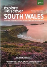Explore & Discover South Wales - Drew Buckley - 9780992905187