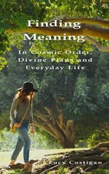 Finding Meaning - Lucy Costigan - 9780993018855
