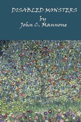 Disabled Monsters - John C Mannone - 9780993049385