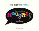 The The Night the Fonts did something Naughty - Sarah Hyndman - 9780993181139