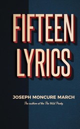 Fifteen Lyrics - Joseph Moncure March - 9780993186653