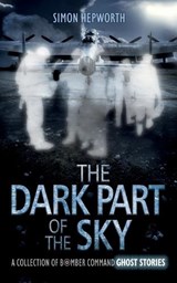 The Dark Part of the Sky - HEPWORTH,  Simon - 9780993336041