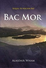 Bac Mor - Alasdair Wham - 9780993340024