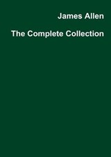 James Allen the Complete Collection - ALLEN,  James - 9780993421099