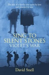 Sing to Silent Stones - David Snell - 9780993435348