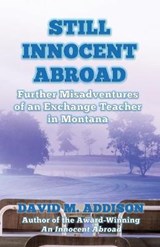 Still Innocent Abroad - ADDISON,  David M. - 9780993493225
