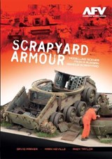 Scrapyard Armour - David Parker ; Mark Neville ; Andy Taylar - 9780993564604