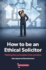 How to be an Ethical Solicitor - Mena Ruparel - 9780993583643