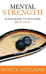 Mental Strength - Patrick Hartunian - 9780993799648