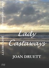 Lady Castaways - JOAN DRUETT - 9780994115263
