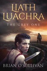 Liath Luachra - Brian a O'Sullivan - 9780994125828