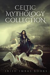 Celtic Mythology Collection 1 - Brian O'Sullivan - 9780994125866