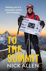 To the Summit - Nick Allen - 9780994130044